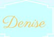 Denise